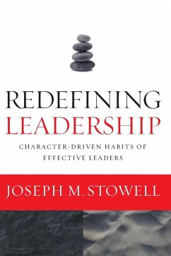 Redefining Leadership - Stowell, Joseph M.