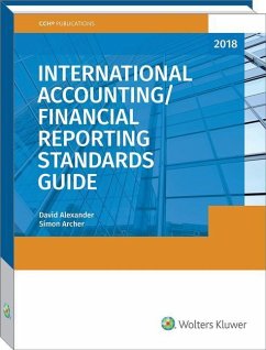 International Accounting/Financial Reporting Standards Guide (2018)--Start Here - Alexander, David; Archer, Simon