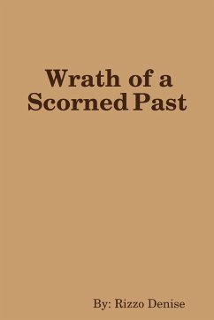 Wrath of a Scorned Past - Denise, Rizzo