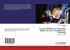 Fusion Welding of Dissimilar Metals by Gas Tungsten Arc Welding - Singh Bhogal, Jaswant;Garg, Sahil
