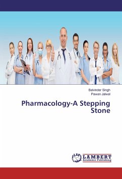 Pharmacology-A Stepping Stone - Singh, Balvinder;Jalwal, Pawan