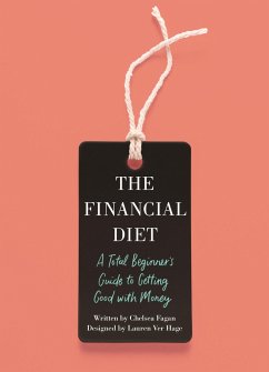 The Financial Diet - Fagan, Chelsea; Hage, Lauren Ver