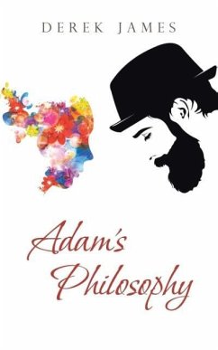 Adam's Philosophy - James, Derek