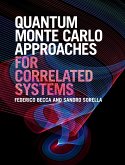 Quantum Monte Carlo Approaches for Correlated Systems Quantum Monte Carlo Approaches for Correlated Systems