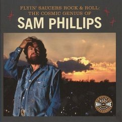 Flyin' Saucers Rock & Roll: The Cosmic Genius of Sam Phillips - Country Music Hall of Fame and Museum; Guralnick, Peter