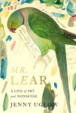 Mr. Lear: A Life of Art and Nonsense - Uglow, Jenny