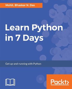 Learn Python in 7 Days - Raj, Mohit; Das, Bhaskar N