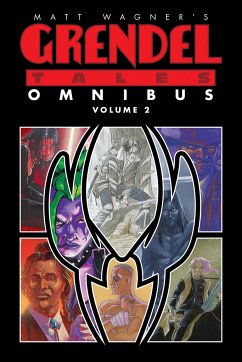 Matt Wagner's Grendel Tales Omnibus Volume 2 - Wagner, Matt