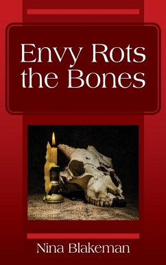 Envy Rots the Bones - Blakeman, Nina