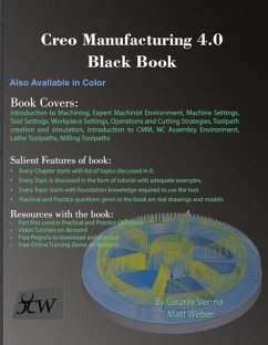 Creo Manufacturing 4.0 Black Book - Verma, Gaurav; Weber, Matt