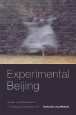 Experimental Beijing: Gender and Globalization in Chinese Contemporary Art