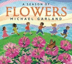 A Season of Flowers - Garland, Michael