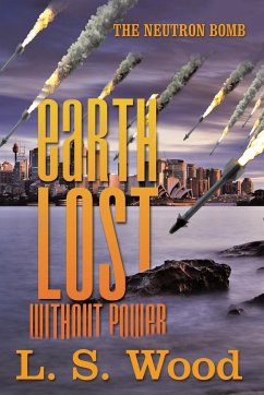 Earth Lost Without Power - Wood, L. S.