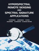 Hyperspectral Remote Sensing and Spectral Signature Applications