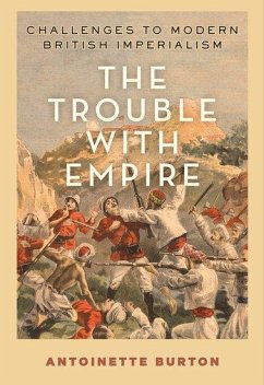 The Trouble with Empire - Burton, Antoinette