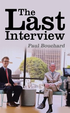 The Last Interview - Bouchard, Paul