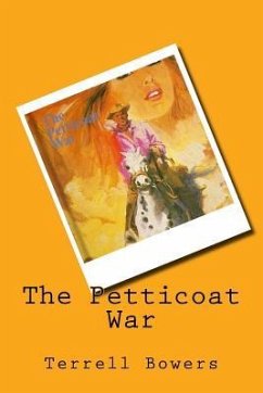 The Petticoat War - Bowers, Terrell L.