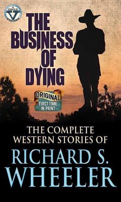 The Business of Dying - Wheeler, Richard S.