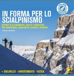 Cover In forma per lo scialpinismo. Appunti di allenamento, salute e benessere per principianti, scialpinisti classici e sportivi