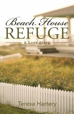 Beach House Refuge - Hartery, Teresa