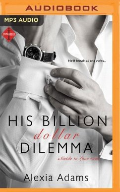 His Billion-Dollar Dilemma - Adams, Alexia