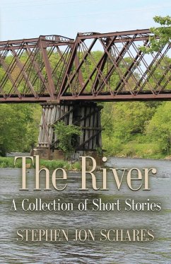 THE RIVER - Schares, Stephen Jon