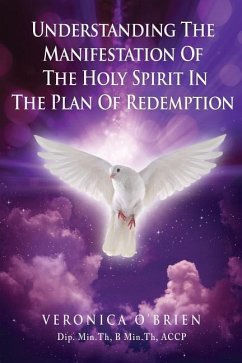 Understanding The Manifestation Of The Holy Spirit In The Plan Of Redemption - Accp, Veronica O'Brien Dip Min Th