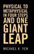 Physical to Metaphysical in Four Steps... - Bild 1