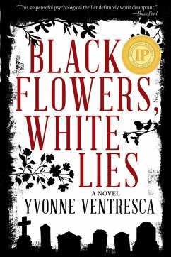 Black Flowers, White Lies - Ventresca, Yvonne