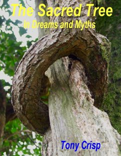 The Sacred Tree - In Dreams and Myths (eBook, ePUB) Cover The Sacred Tree - In Dreams and Myths (eBook, ePUB)