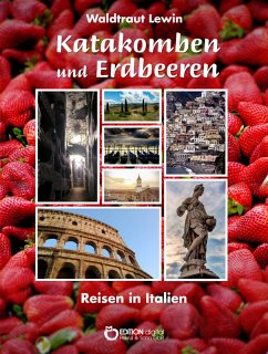 Katakomben und Erdbeeren (eBook, ePUB) - Lewin, Waldtraut