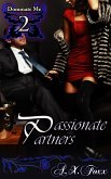 Passionate Partners (Dominate Me, #2) (eBook, ePUB)