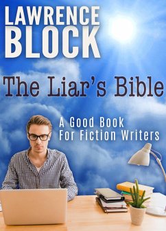 Cover The Liar's Bible: A Good Book for Fiction Writers (eBook, ePUB)