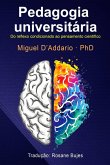 Pedagogia universitária: Do reflexo condicionado ao pensamento científico. (eBook, ePUB) Pedagogia universitária: Do reflexo condicionado ao pensamento científico. (eBook, ePUB)
