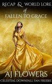 Recap & World Lore of Fallen to Grace (Celestial Downfall, #1.5) (eBook, ePUB)