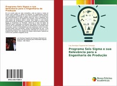 Programa Seis Sigma e sua Relevância para a Engenharia de Produção - Fogueiral de Camargo, Luis Henrique