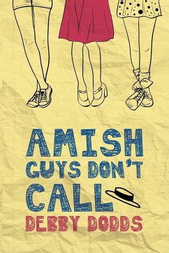 Amish Guys Don't Call - Dodds, Debby