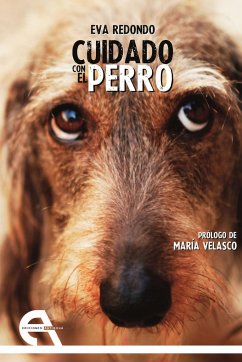 Cuidado con el perro - Velasco González, María; Redondo Llorente, Eva