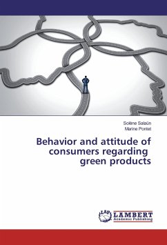 Behavior and attitude of consumers regarding green products - Salaün, Solène;Pontet, Marine