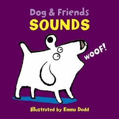 Dog & Friends: Sounds - Dodd Emma