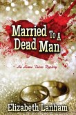 Married to a Dead Man: An Aimee Talcos Mystery