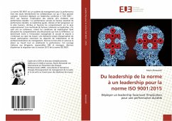 Du leadership de la norme à un leadership pour la norme ISO 9001:2015 - Alessandri, Marie