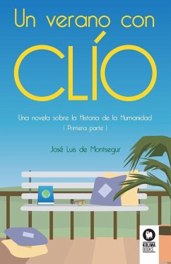 Un verano con Clío - de Montsegur, José Luis