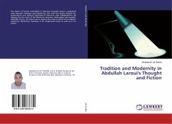 Tradition and Modernity in Abdullah Laroui's Thought and Fiction