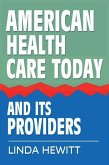 American Health Care Today And Its Providers
