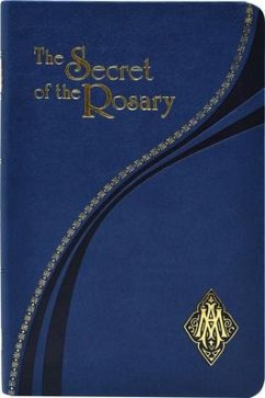 The Secret of the Rosary - Grignion de Montfort, St Louis