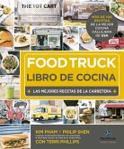 Food truck, libro de cocina : las mejores recetas de la carretera