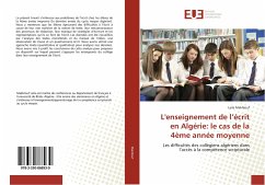 L'enseignement de l¿écrit en Algérie: le cas de la 4ème année moyenne - Makhlouf, Leila