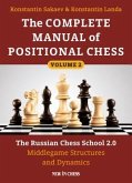 The Complete Manual of Positional Chess Volume 2