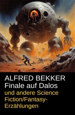 Cover Finale auf Dalos und andere Science Fiction/Fantasy-Erzählungen (eBook, ePUB)
